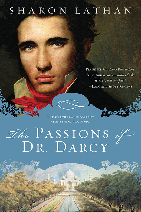 The Passions Of Dr Darcy The Darcy Saga Book 7 Sharon Lathan