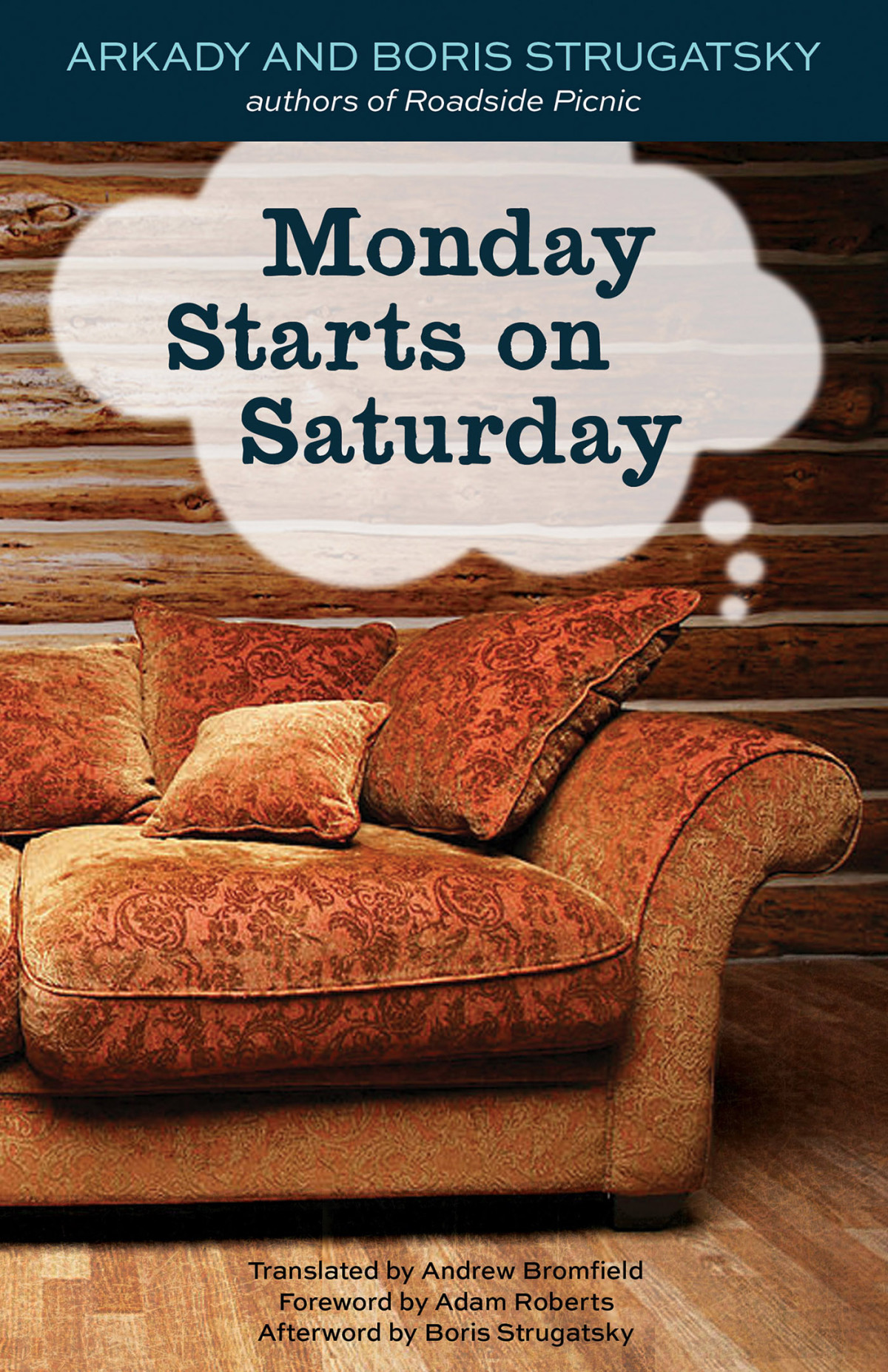Monday Starts On Saturday Boris Strugatsky