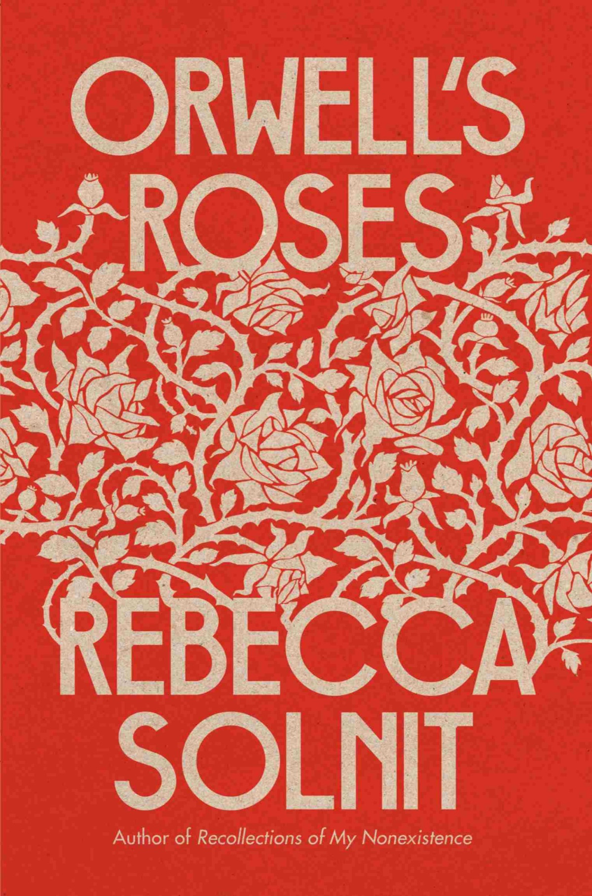 Orwells Roses Rebecca Solnit