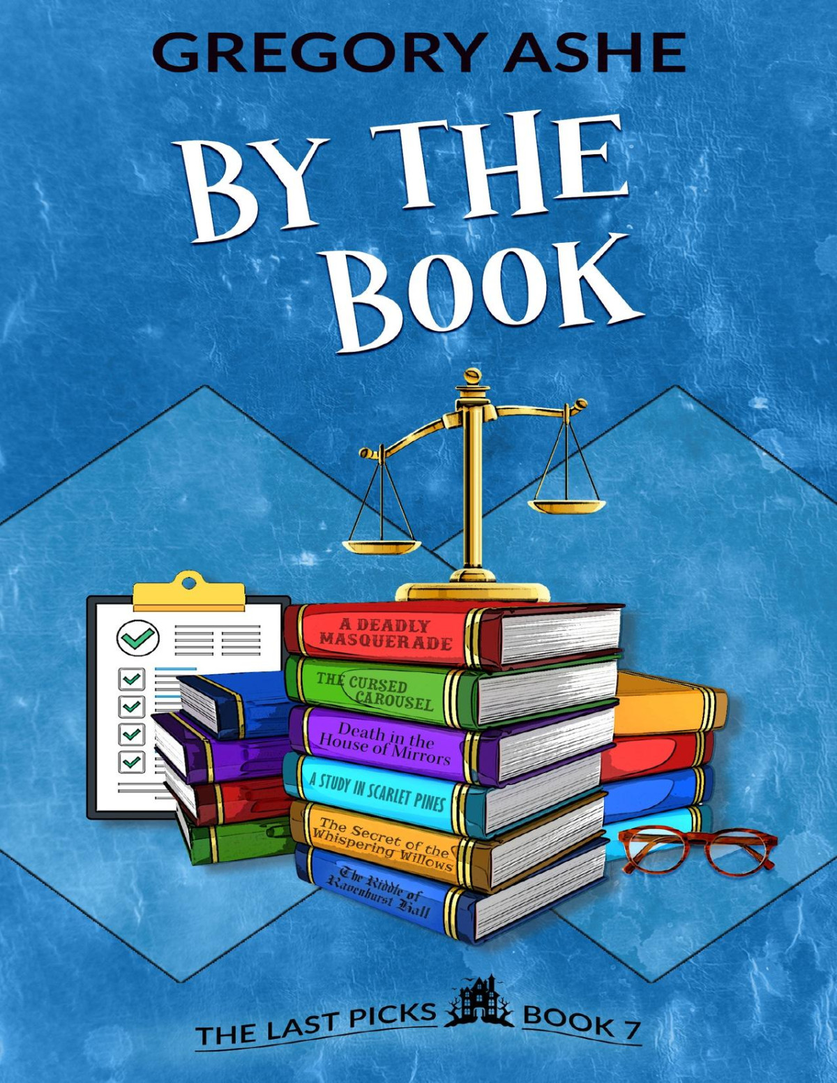 By The Book The Last Picks 7 Gregory Ashe