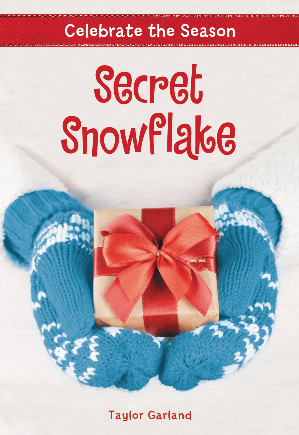 Celebrate The Seasonsecret Snowflake Taylor Garland