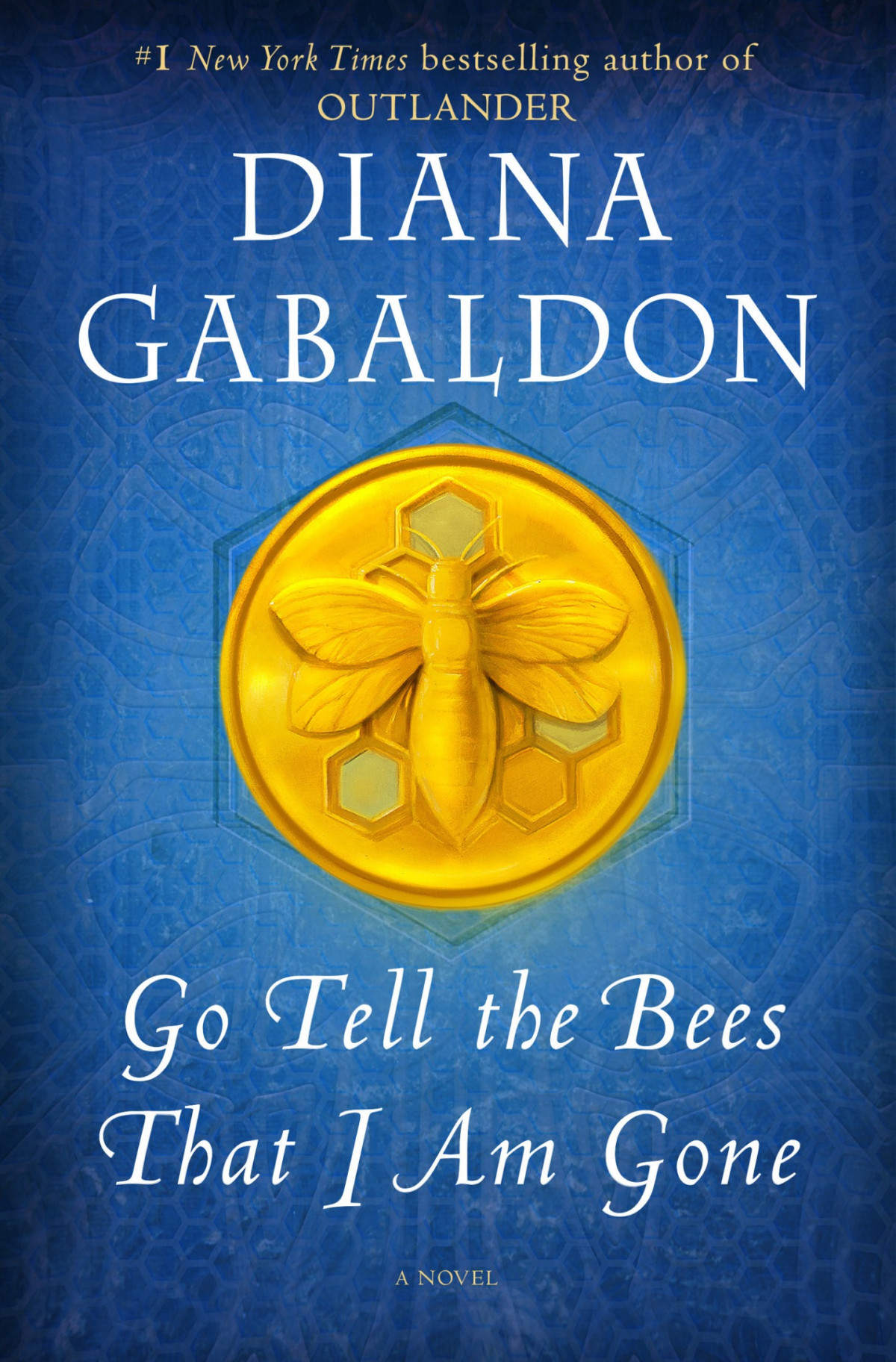 Go Tell The Bees That I Am Gone A Novel Diana Gabaldon
