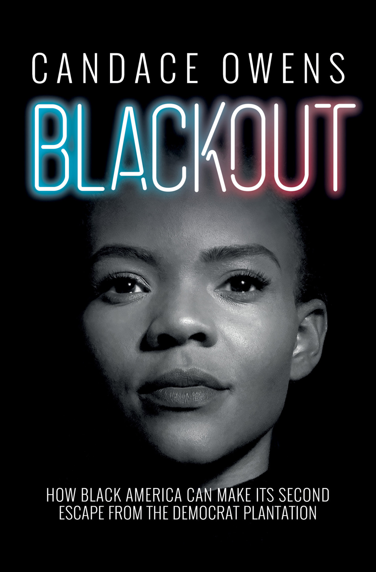 Owens Candace Blackout How Black America Can Make Its Second Escape From The Democrat Plantation Owens