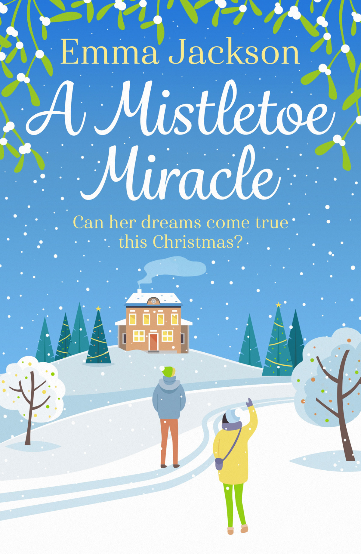 A Mistletoe Miracle Emma Jackson