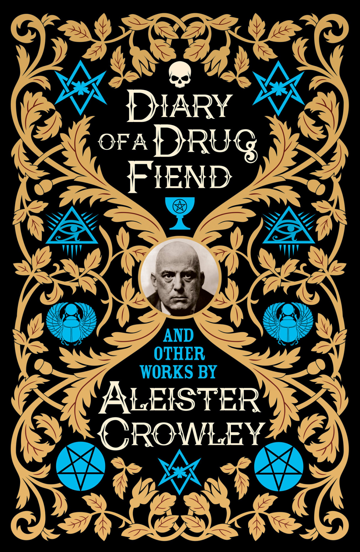 Diary Of A Drug Fiend Aleister Crowley