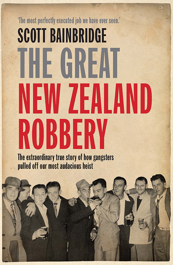 The Great New Zealand Robbery Scott Bainbridge