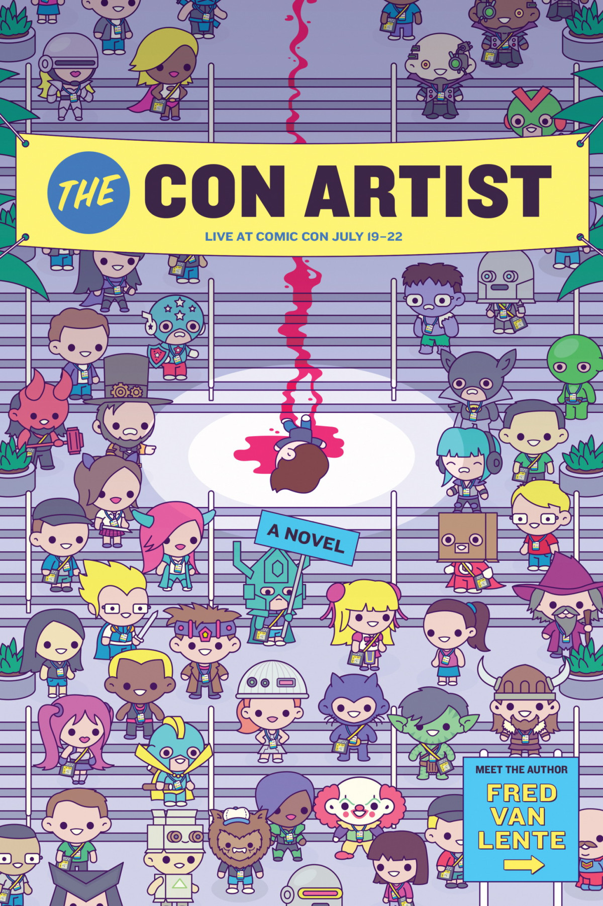 The Con Artist A Novel Fred Van Lente