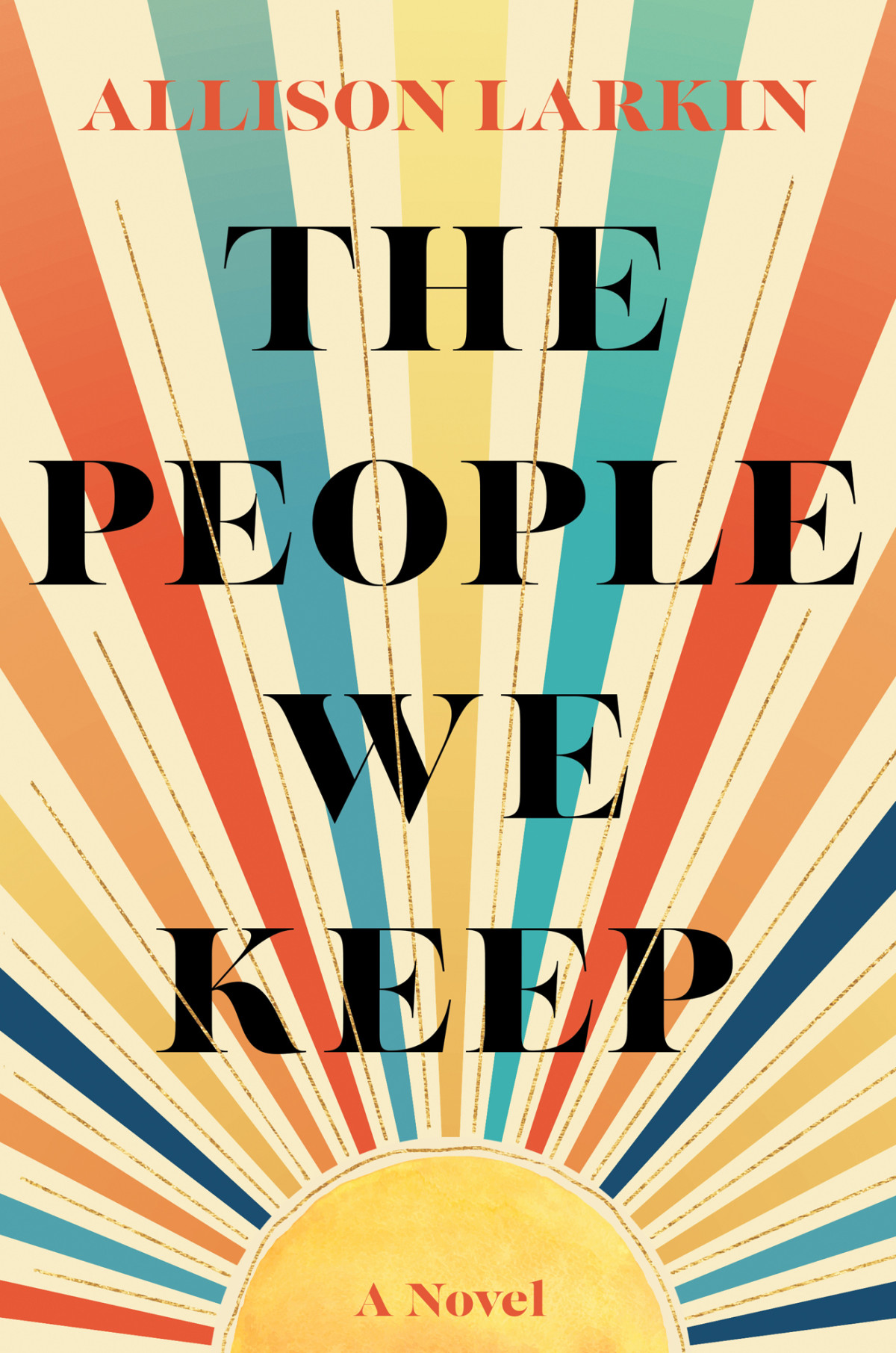 The People We Keep Allison Larkin
