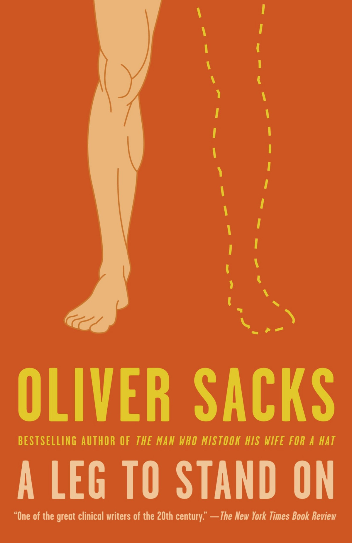 A Leg To Stand On Oliver Sacks Md