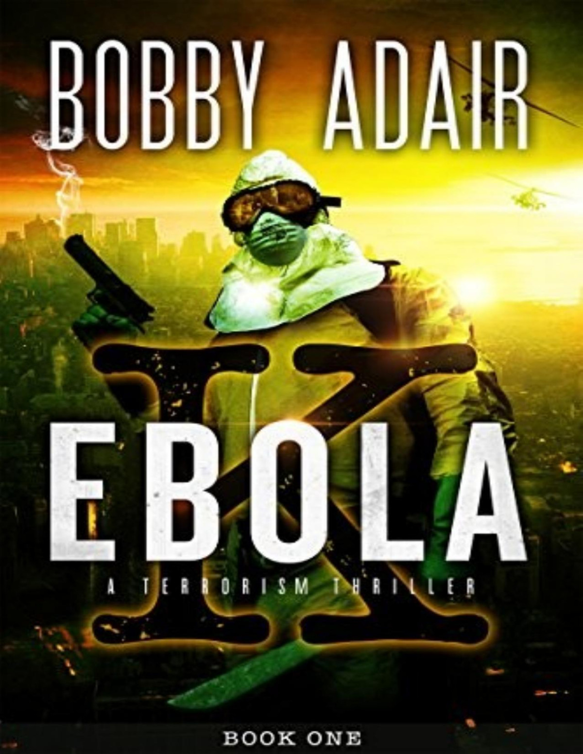 Ebola K 1 Ebola K Bobby Adair