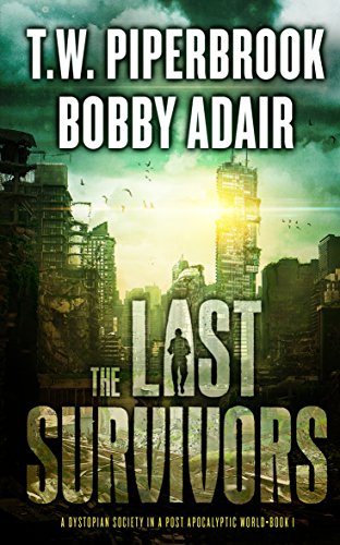 Last Survivors 1 The Last Survivors Bobby Adair