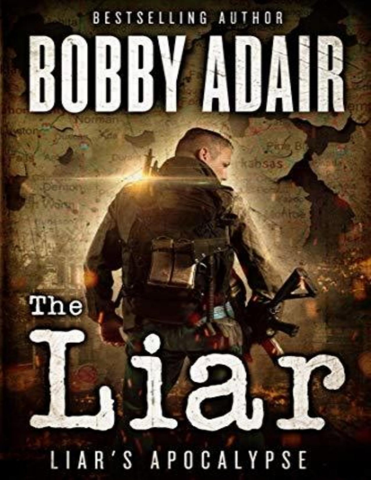Liars Apocalypse 1 The Liar Bobby Adair
