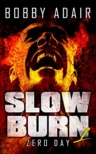 Slow Burn 1 Zero Day Bobby Adair