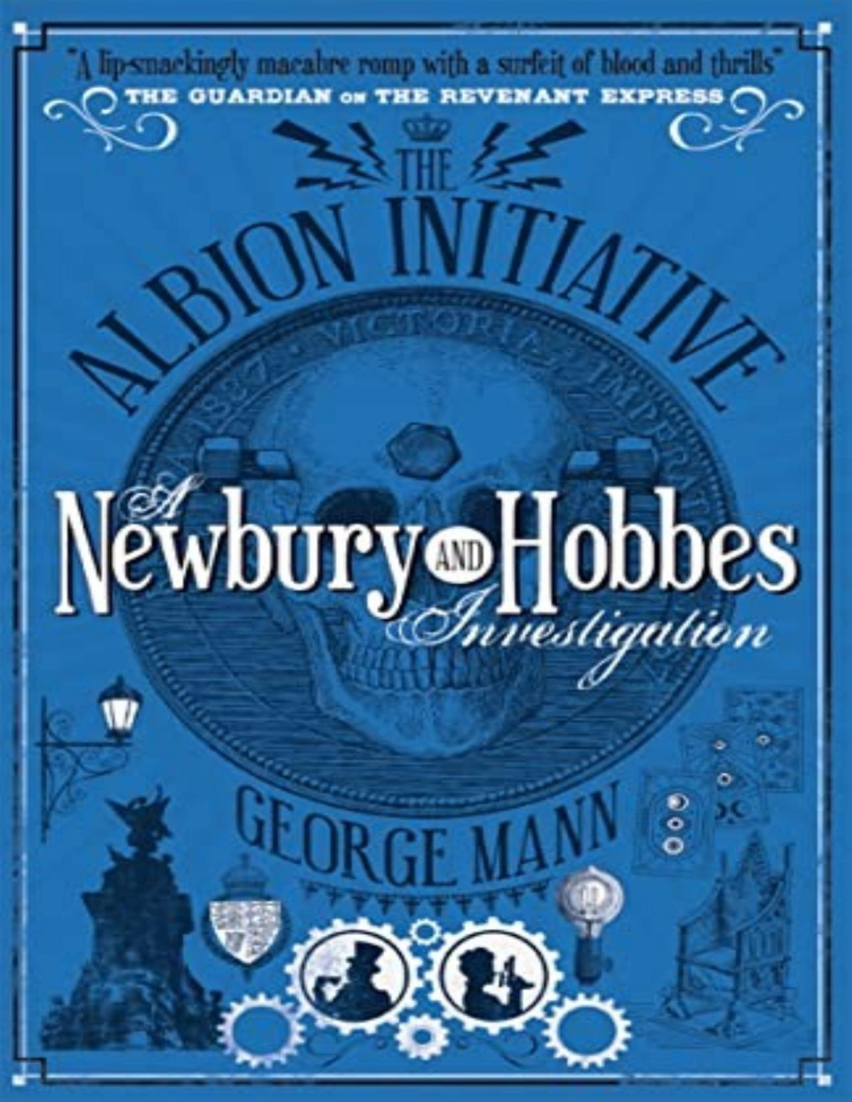 Newbury Hobbes Investigations 6 The Albion Initiative George Mann