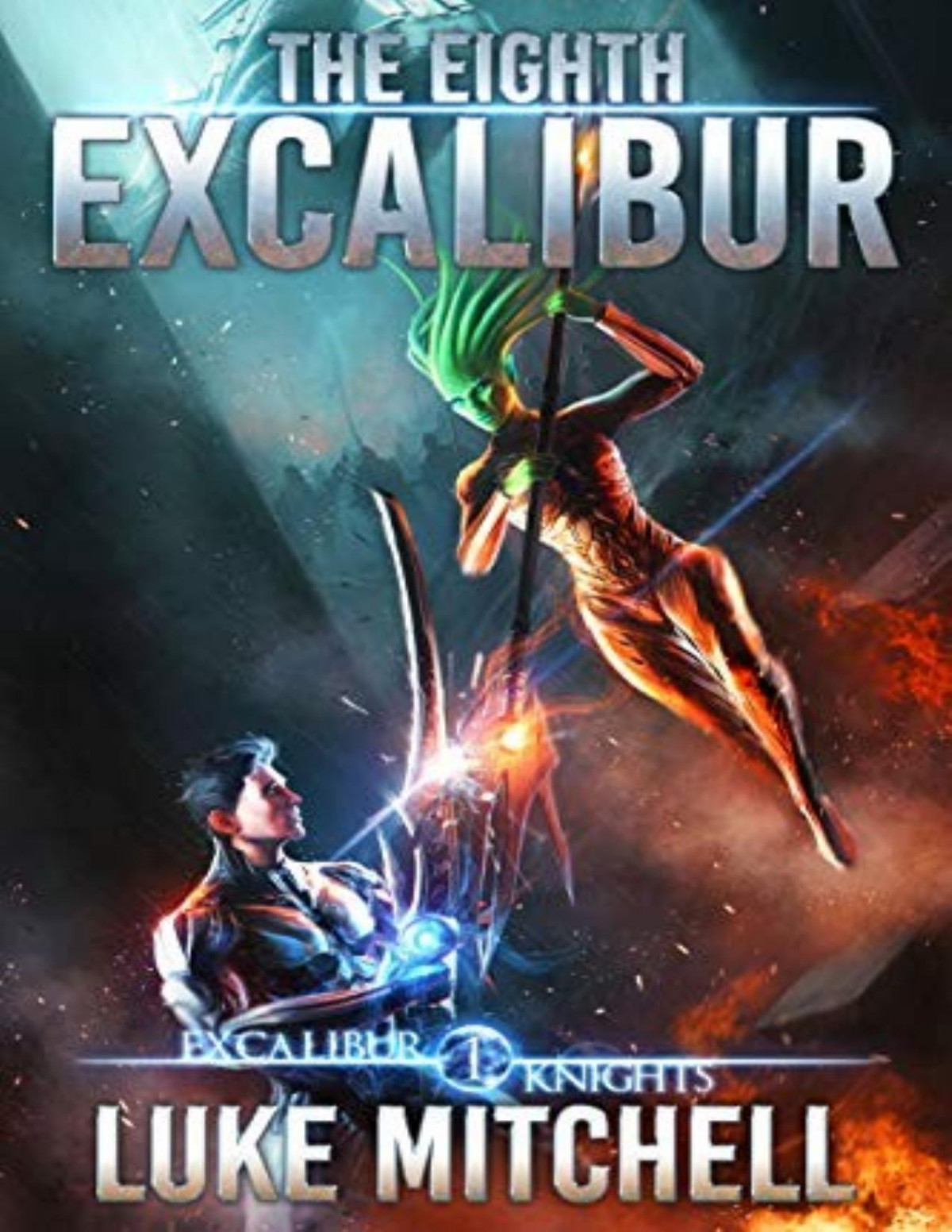 Excalibur Knights 1 The Eighth Excalibur Luke Mitchell
