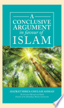 A Conclusive Argument In Favour Of Islam Hadrat Mirza Ghulam Ahmad
