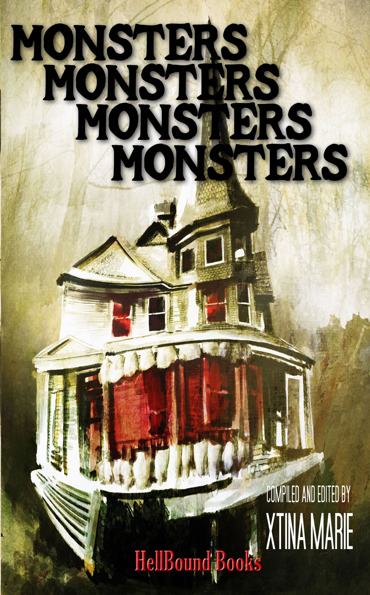 Monsters Monsters Monsters Monsters Xtina Marie Jeff Strand P Mattern