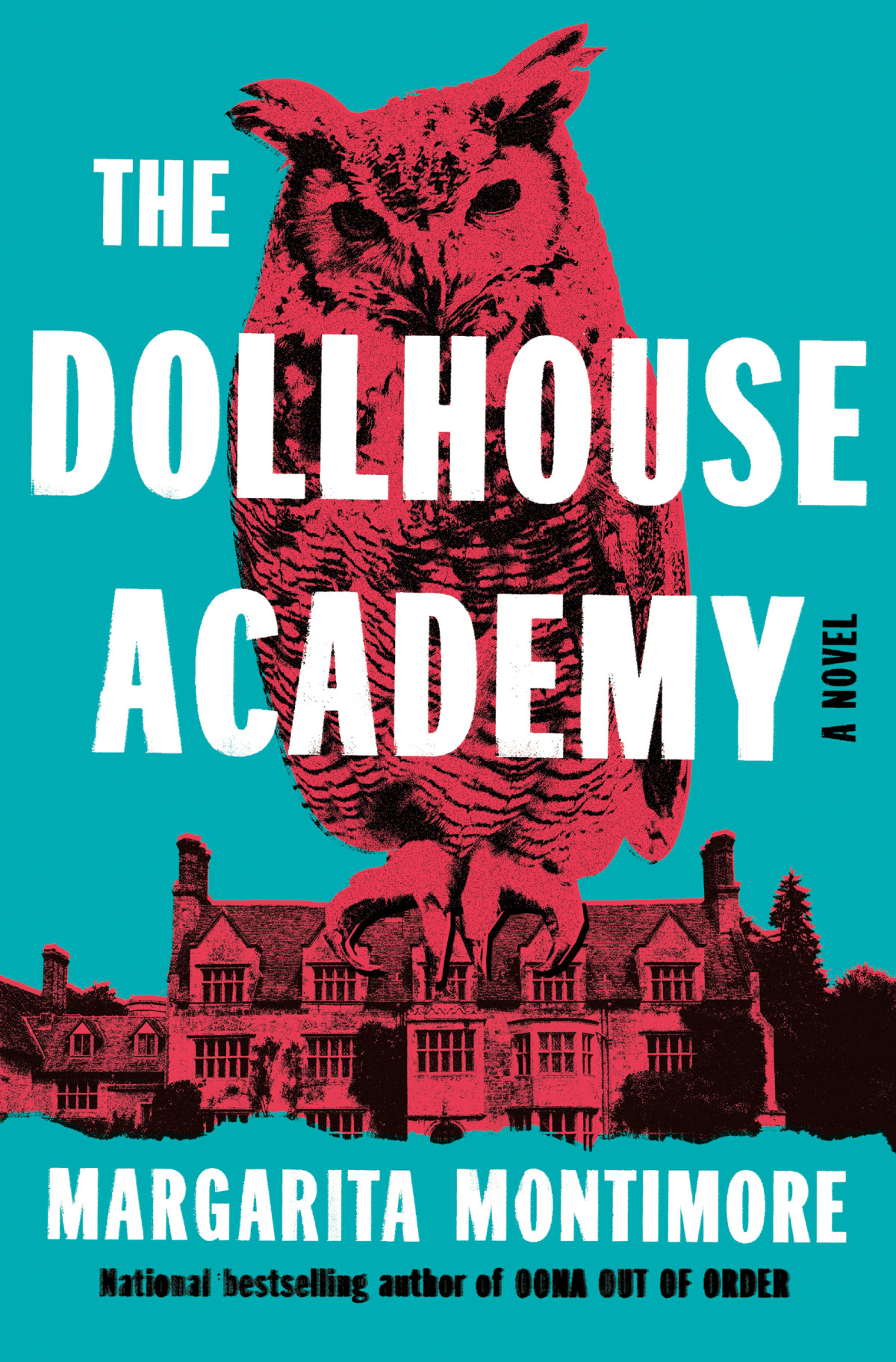 The Dollhouse Academy 1st Edition Margarita Montimore