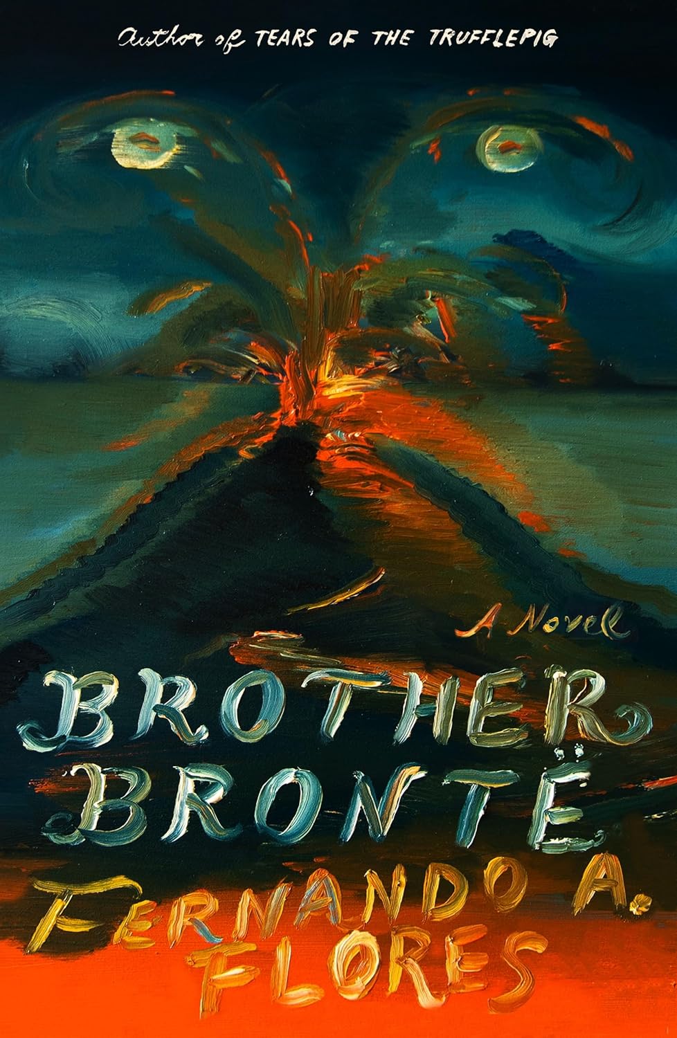 Brother Bront A Novel 1st Edition Fernando A Flores