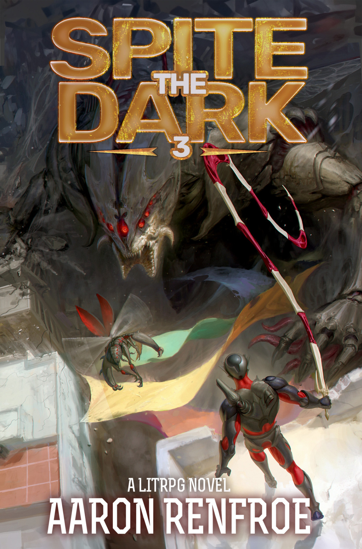 Spite The Dark 3 A Litrpg Novel Renfroe Aaron