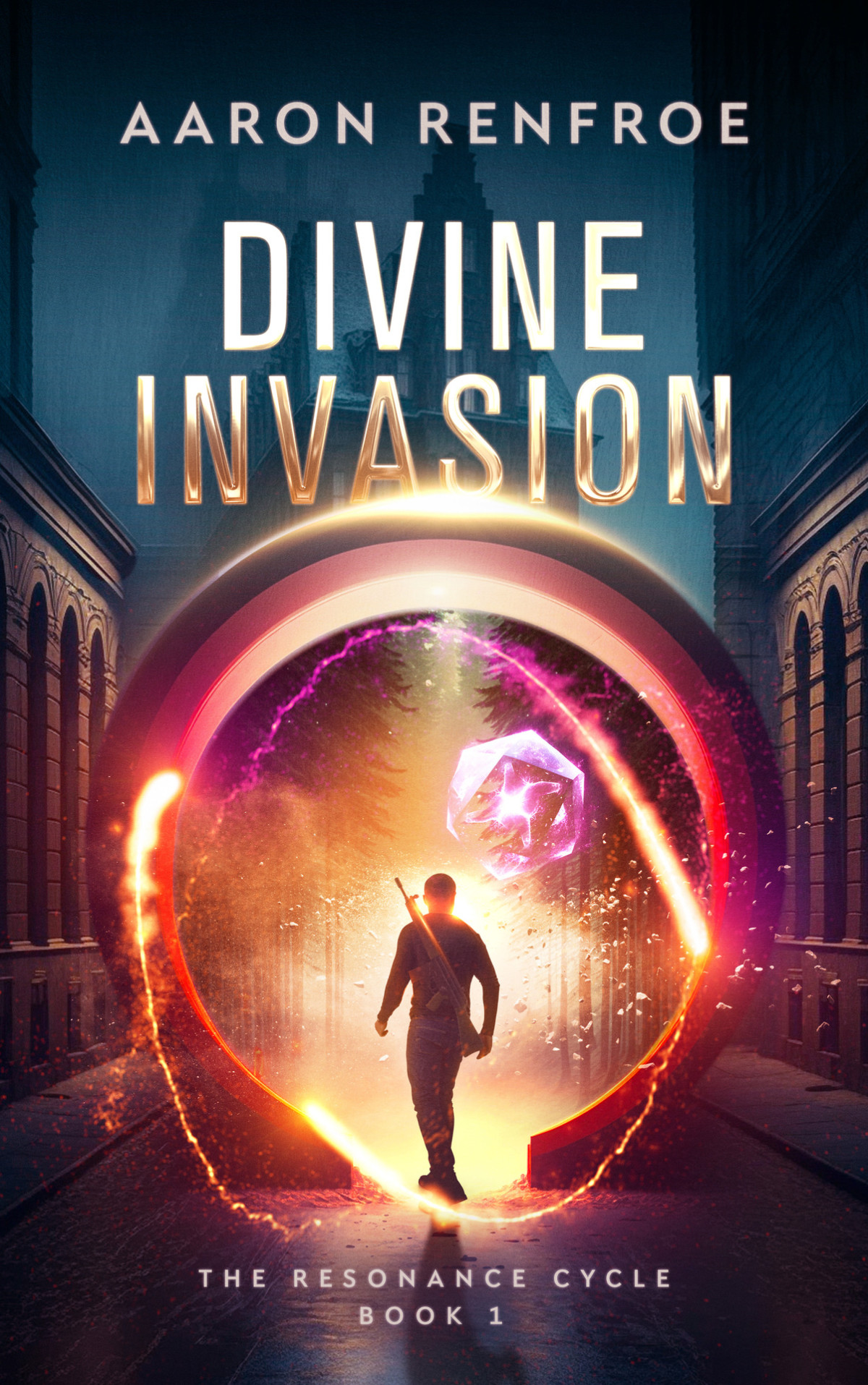 Divine Invasion The Resonance Cycle Book 1 Isekai Litrpg Renfroe