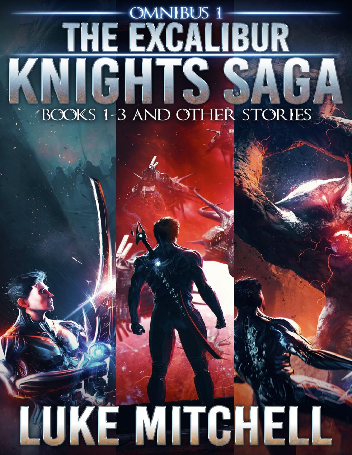 The Excalibur Knights Saga Omnibus An Arthurian Space Opera Adventure Luke Mitchell