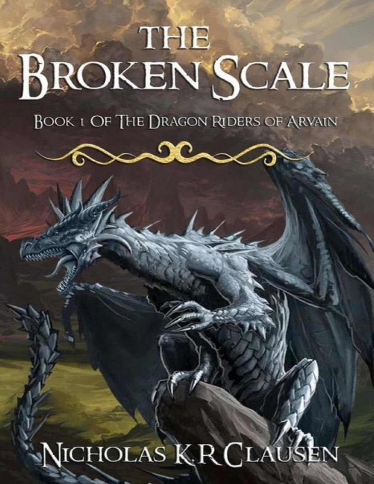 Dragon Riders Of Arvain 1 The Broken Scale Nicholas Clausen
