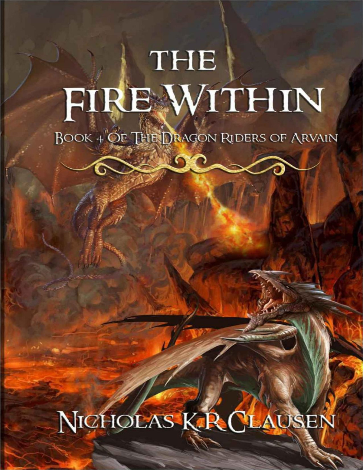 Dragon Riders Of Arvain 4 The Fire Within Nicholas Clausen
