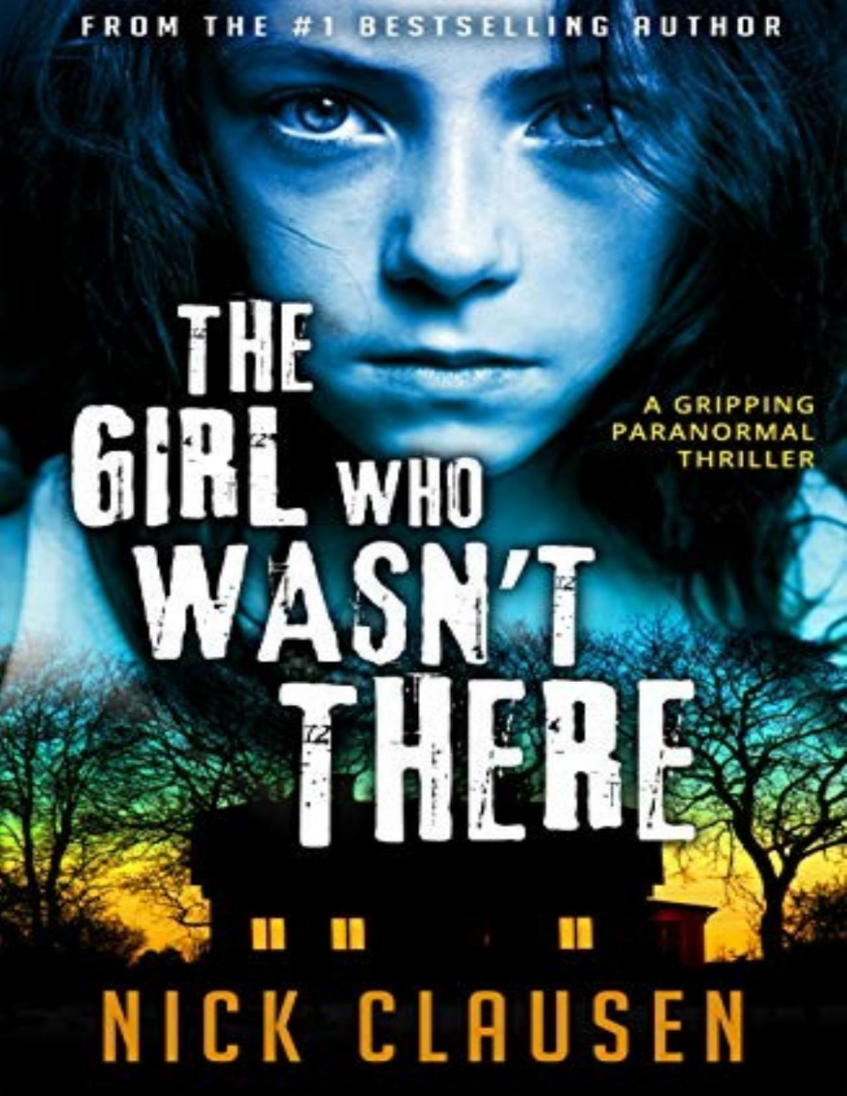 The Girl Who Wasnt There Nick Clausen