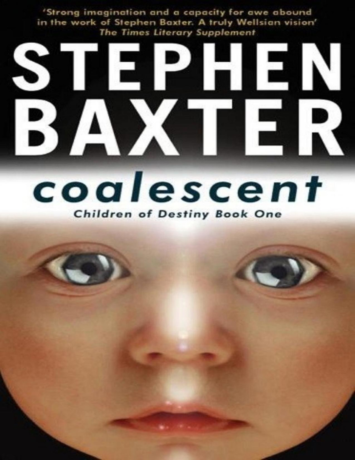 Destinys Children 1 Coalescent Stephen Baxter