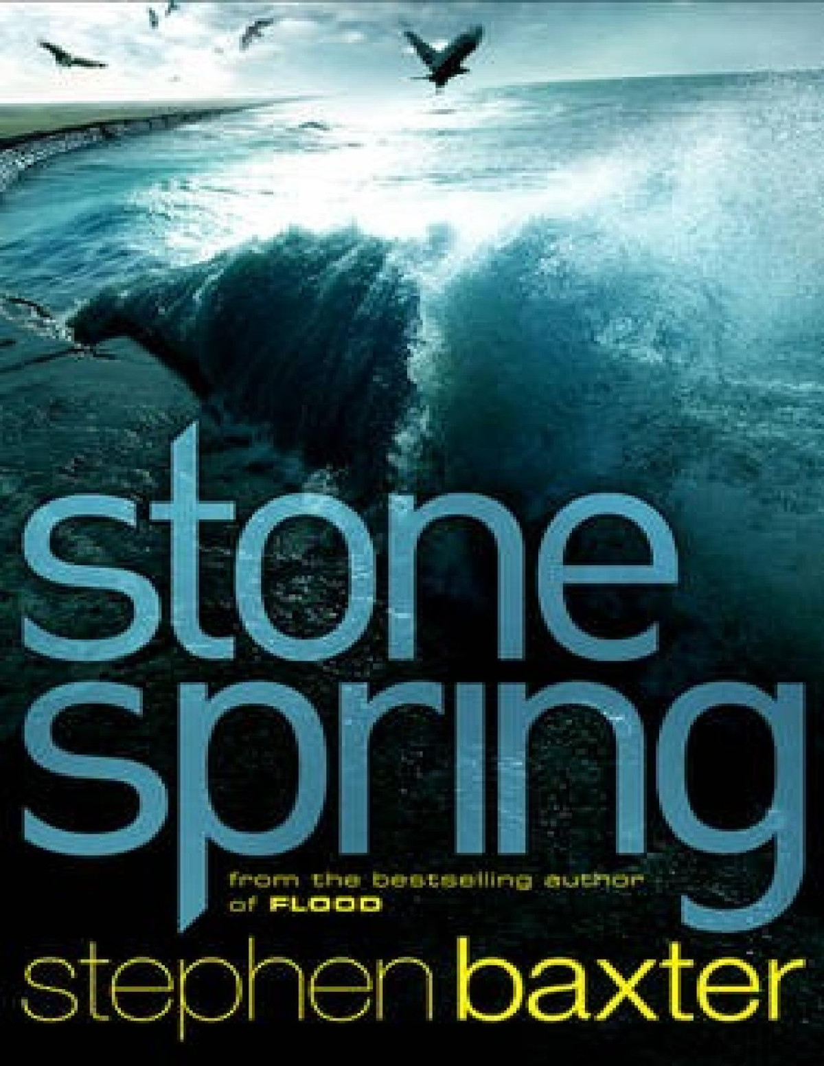 Northland 1 Stone Spring 1st Edition Stephen Baxter