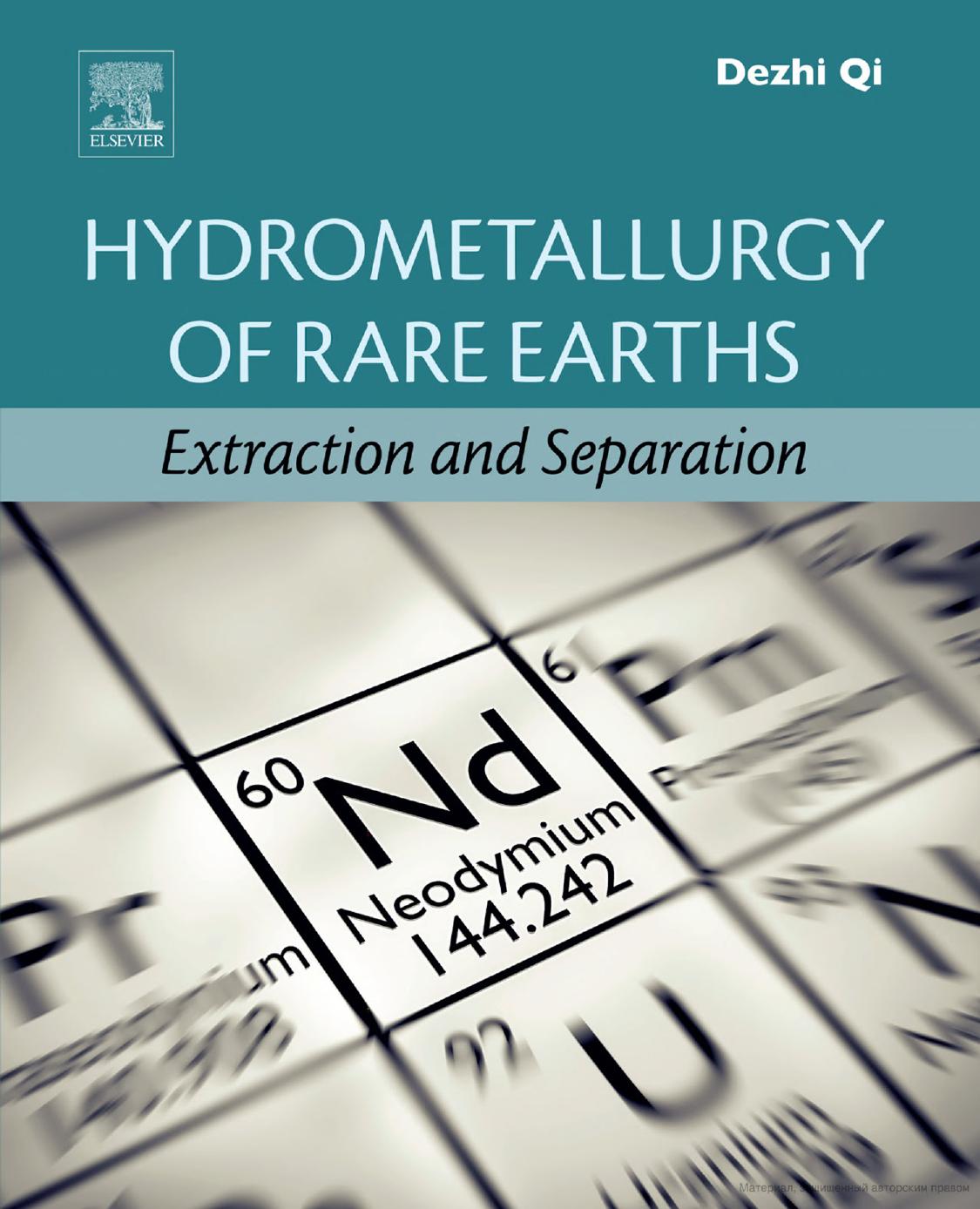 Hydrometallurgy Of Rare Earths Extraction And Separation 1st Edition Qi Dezhi