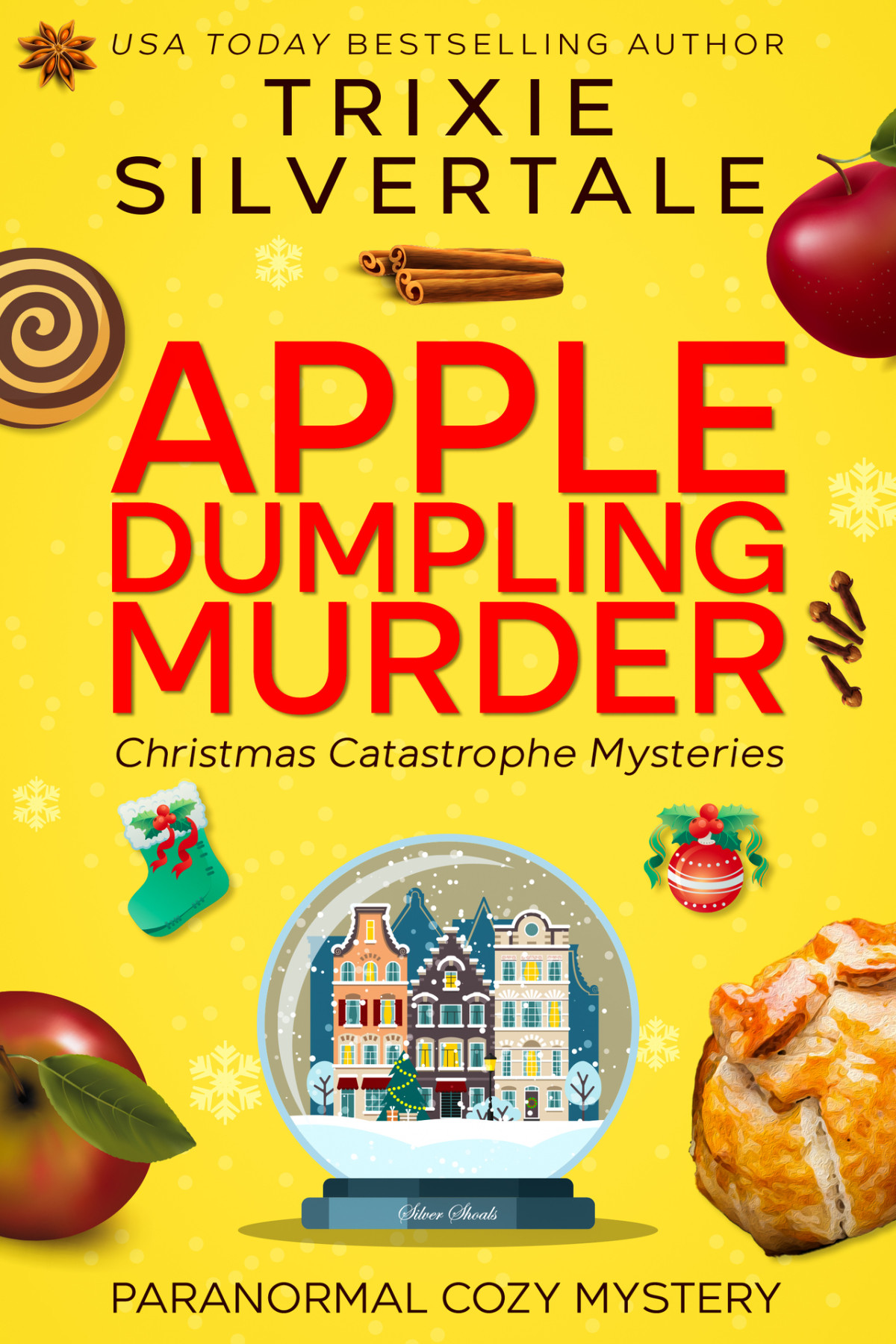 Apple Dumpling Murder Paranormal Cozy Mystery Christmas Catastrophe Mysteries Book 2 Trixie Silvertale