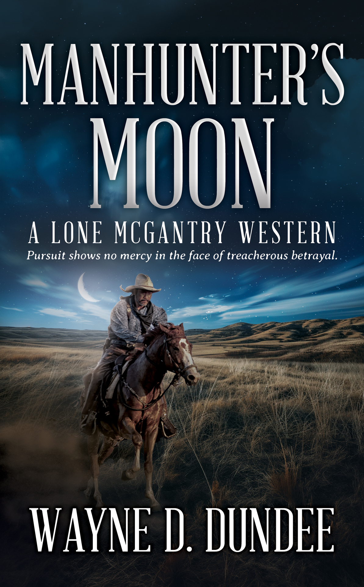 Manhunters Moon A Lone Mcgantry Western Dundee Wayne D