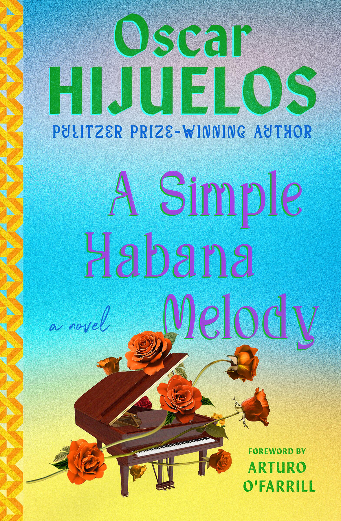 A Simple Habana Melody Oscar Hijuelos