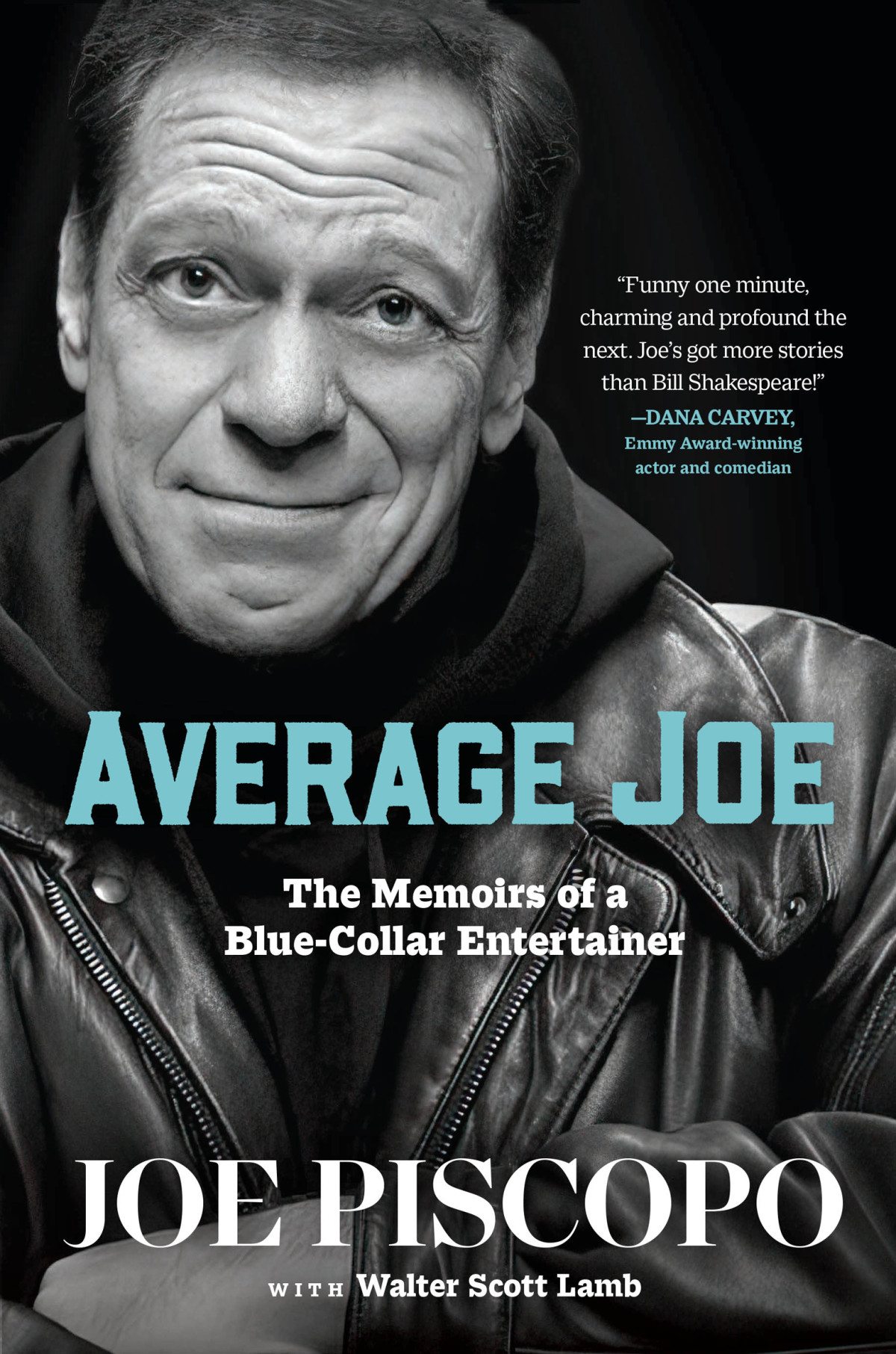 Average Joe The Memoirs Of A Bluecollar Entertainer Joe Piscopo