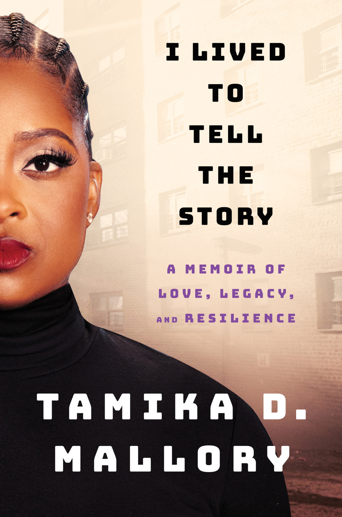 I Lived To Tell The Story Tamika D Mallory