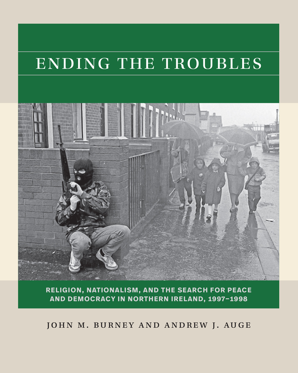 Ending The Troubles John M Burney