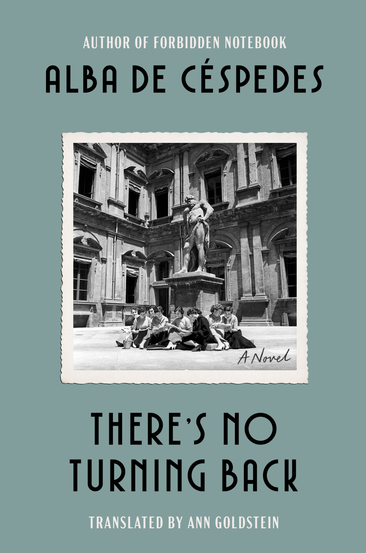 Theres No Turning Back A Novel Alba De Cspedes