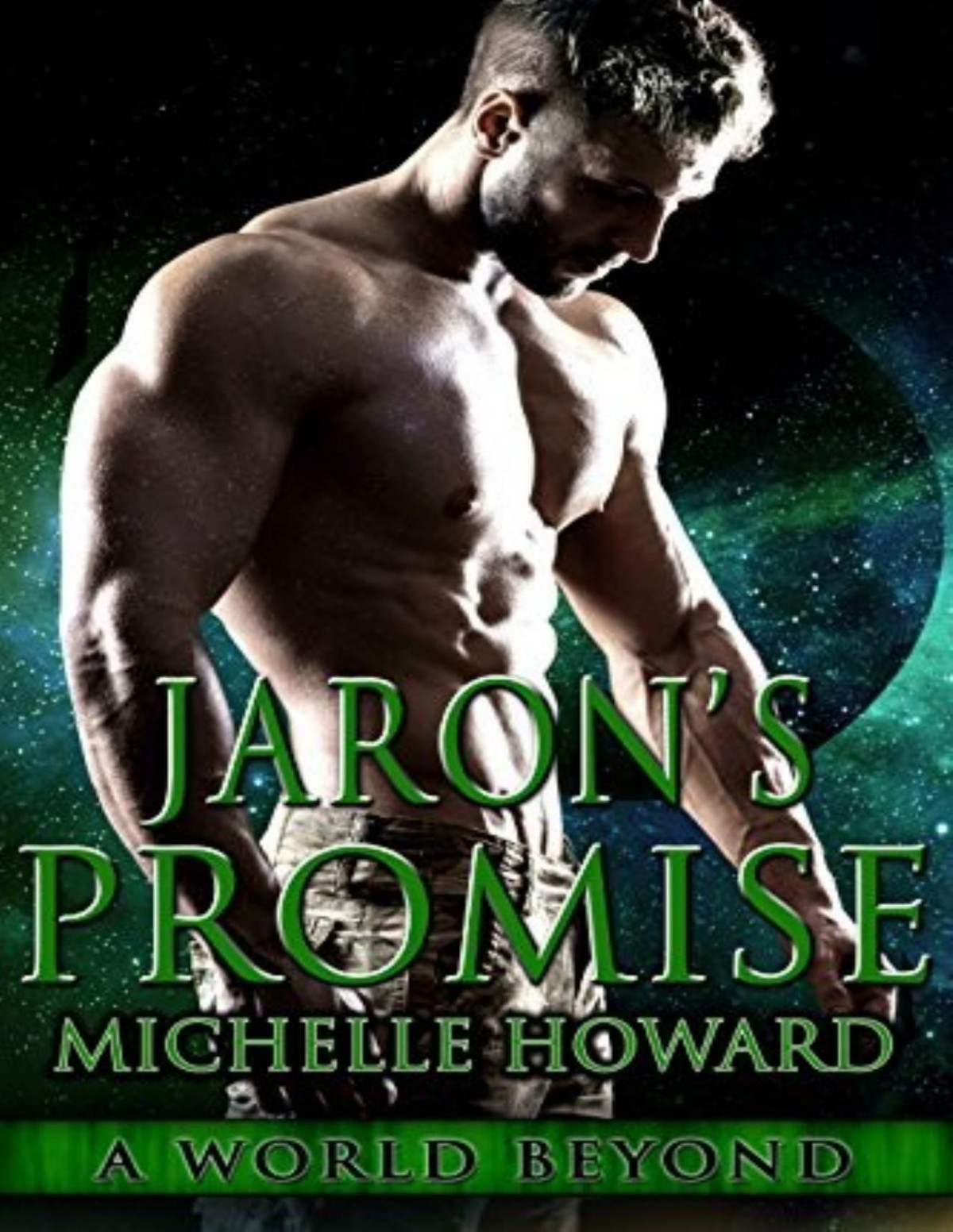 World Beyond 6 Jarons Promise Michelle Howard