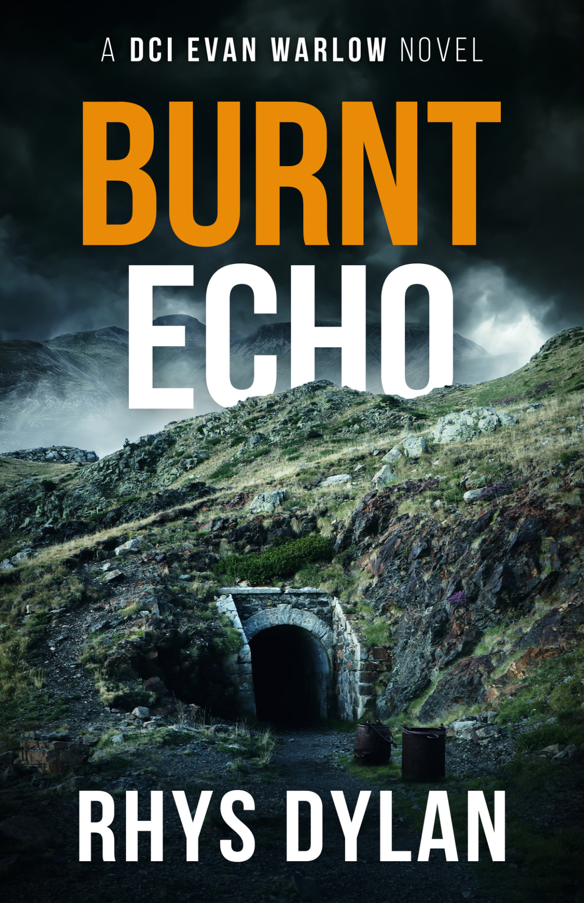 Burnt Echo A Black Beacons Murder Mystery Dci Evan Warlow Crime Thriller Book 7 Rhys Dylan