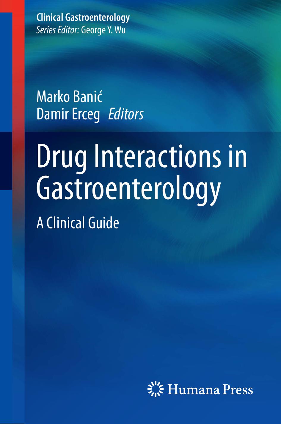 Drug Interactions In Gastroenterology A Clinical Guide 1st Edition Marko Banidamir Erceg Eds