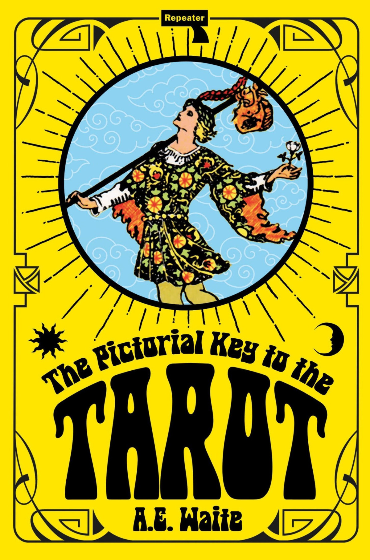 The Pictorial Key To The Tarot A E Waite