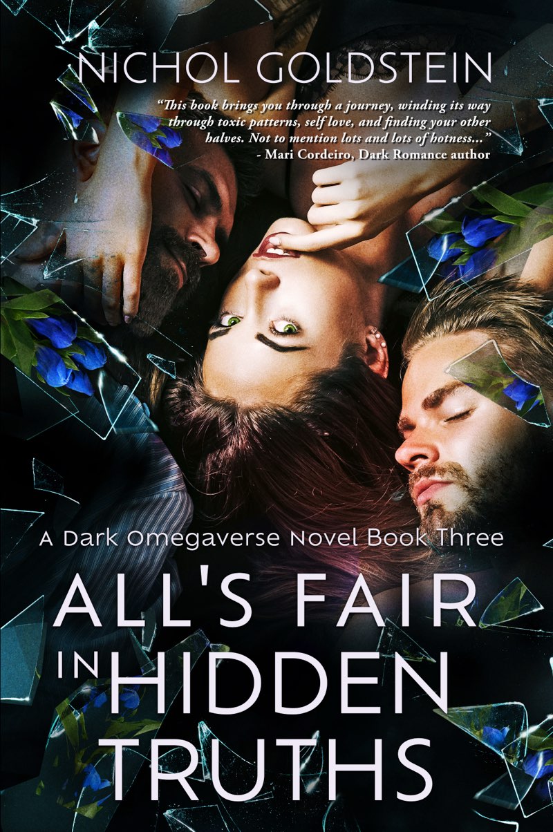 Alls Fair In Hidden Truths Dark Omegaverse Series Book 3 1st Edition Nichol Goldstein