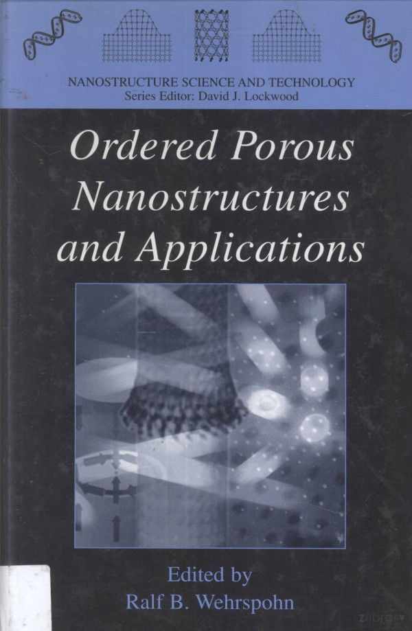 Ordered Porous Nanostructures And Applications 2005th Edition Ralf B Wehrspohn Ed