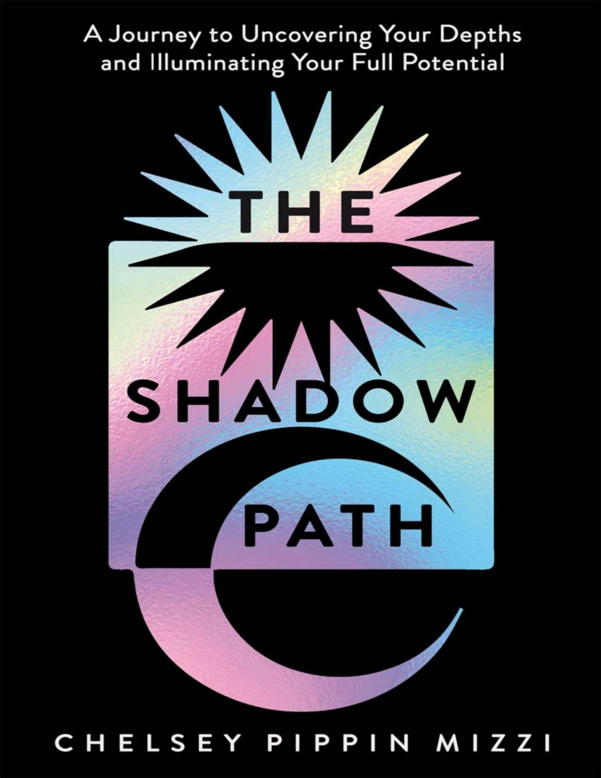 The Shadow Path Chelsey Pippin Mizzi