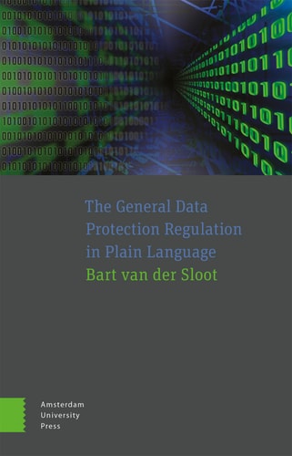 The General Data Protection Regulation In Plain Language 1st Edition Bart Van Der Sloot