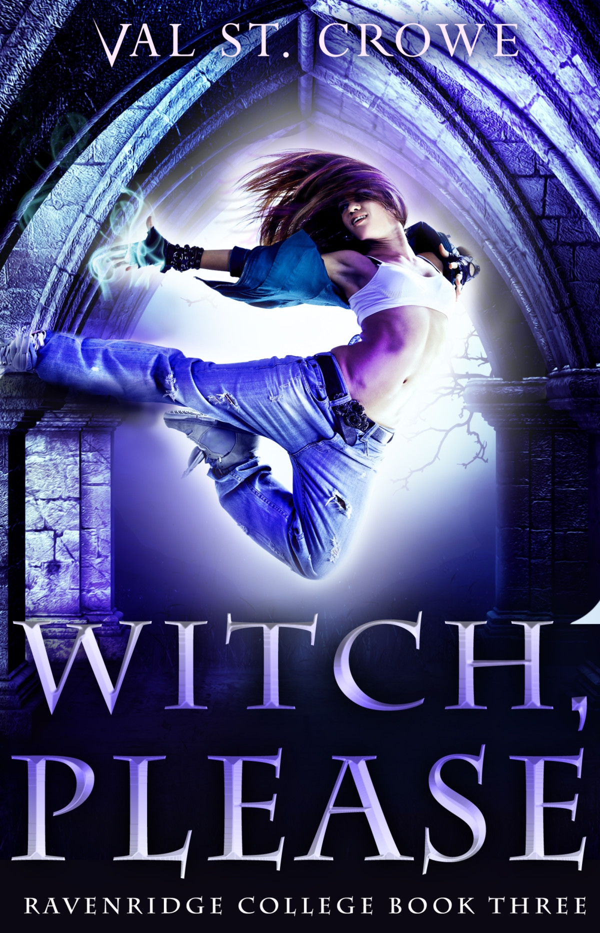 Witch Please Val St Crowe