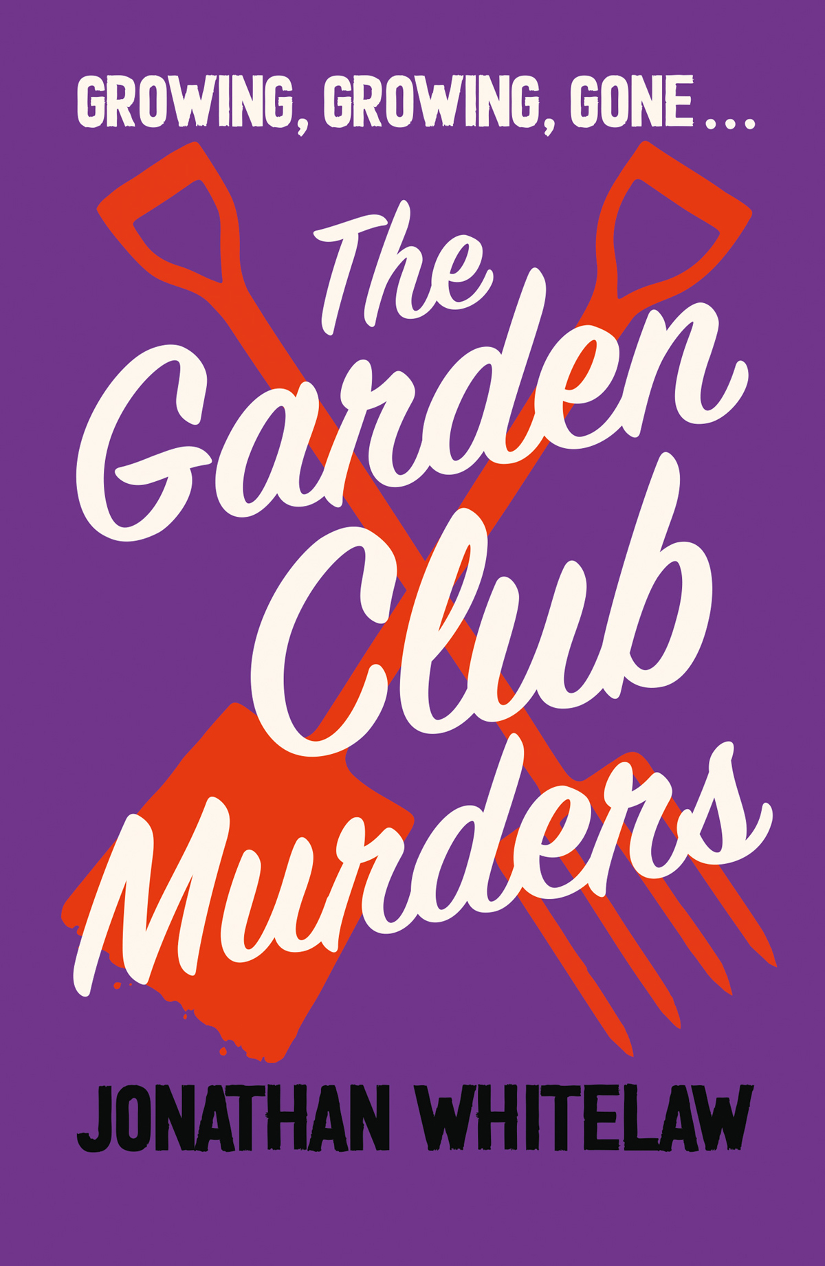 The Garden Club Murders Jonathan Whitelaw