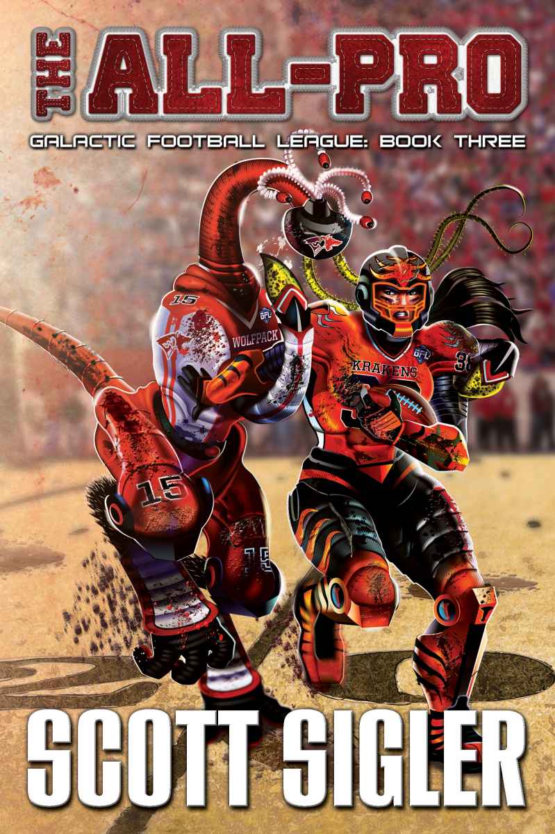 The Allpro Galactic Football League Book 3 Scott Sigler